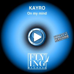 Portada Kayro - On My Mind (Song Mix)
