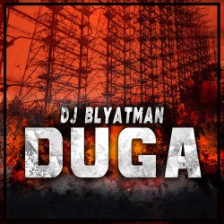 Portada DJ Blyatman - Duga