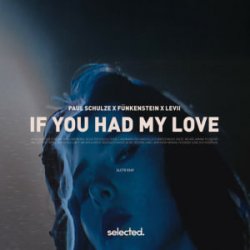 Portada Paul Schulze & FÜNKENSTEIN & LEVII - If You Had My Love