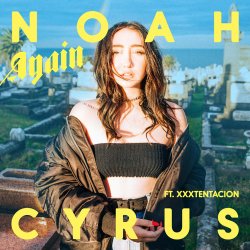 Portada Noah Cyrus feat. Xxxtentacion - Again