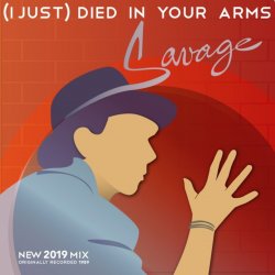 Portada Savage - (I Just) Died in Your Arms (Original Extended Version)