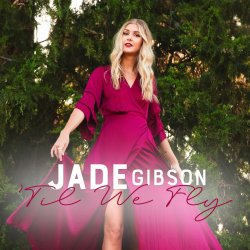 Portada Jade Gibson - Til We Fly