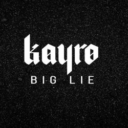 Portada Kayro - Big Lie