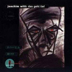 Portada Joachim Witt - Das Geht Tief (Remix Von Peter Spilles - Project Pitchfork)