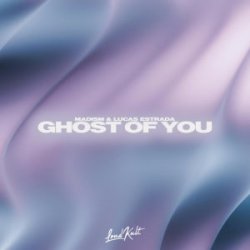 Portada Lucas Estrada & Madism - Ghost Of You