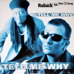 Portada Ruback feat. Eric ''IQ'' Gray - Tell Me Why (Radio Edit)