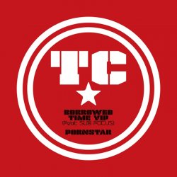 Portada TC feat Sub Focus - Borrowed Time VIP