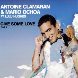 Portada Antoine Clamaran feat. Lulu Hughes - Give me some Love (Klaas Remix)