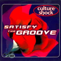 Portada Culture Shock - Satisfy The Groove (Original Mix)