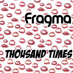Portada Fragma - Thousand times (extended mix)