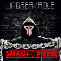 Portada Smash Into Pieces - Unbreakable