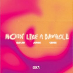 Portada Old Jim & Jorise & CERES - Movin' Like A Bambole