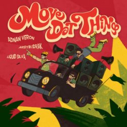 Portada Adnan Veron & Arsyih Idrak & Liquid Silva - Move Dat Thing