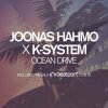 Portada Joonas Hahmo X K-System - Ocean Drive Joonas Hahmo X K-System - Ocean Drive