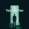Portada Two.Two.Two - God closing the mind Two.Two.Two - God closing the mind