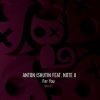 Portada Anton Ishutin & Note U - For You (Nezhdan Remix) Anton Ishutin & Note U - For You (Nezhdan Remix)