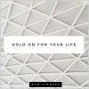 Portada Sam Tinnesz - Hold on for Your Life (Acoustic) Sam Tinnesz - Hold on for Your Life (Acoustic)