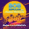 Bob Sinclar - Electrico Romantico (Louis Botella's Eivissa Mix)
