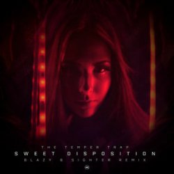 Portada The Temper Trap - Sweet Disposition (Blazy & Sighter Remix)