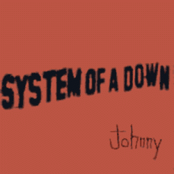 Portada System of a Down - Johnny