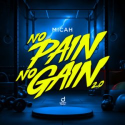 Portada MICAH - No Pain No Gain 2.0