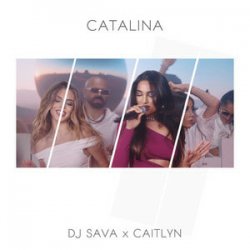 Portada Dj Sava & Caitlyn - Catalina