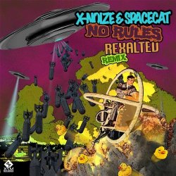 Portada X-NoiZe & Space Cat - No Rules (Rexalted Remix)