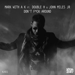 Portada Mark With A K - Don't F__ck Around