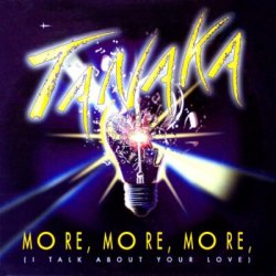 Portada Tanaka - More, More, More (I Talk About Your Love)