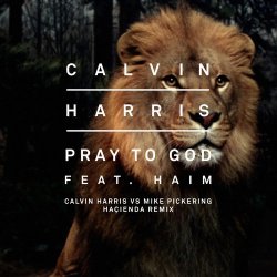 Portada Calvin Harris feat. Haim - Pray To God