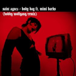Portada Saint Agnes feat. Mimi Barks - Body Bag (Bobby Wolfgang Remix)