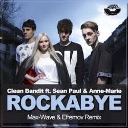 Portada Clean Bandit feat Sean Paul & Anne - Rockabye Vs Rhythm Is A Dancer