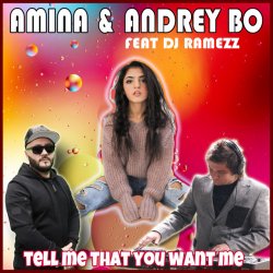 Portada Andrey Bo & Amina - Tell Me That You Want Me (Kim Sanders Cover)