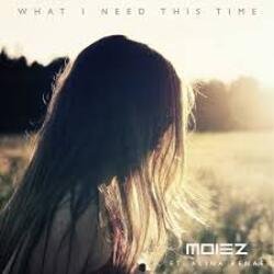 Portada Moiez & Alina Renae with Mike Shiver & Rapha - What I Need This Time