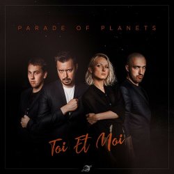 Portada Parade of Planets - Toi Et Moi