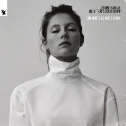 Portada Jerome Isma-ae - Hold That Sucker Down (Charlotte de Witte Trance Remix)