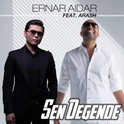 Portada Arash feat. Ernar Aidar - Sen Degende