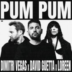 Portada Dimitri Vegas & David Guetta & Loreen - Pum Pum