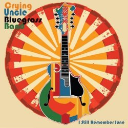 Portada Crying Uncle Bluegrass Band - Do It Again