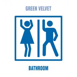 Portada Green Velvet - The Bathroom