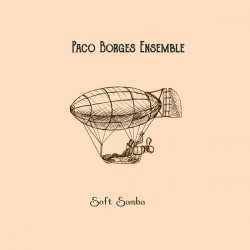 Portada Paco Borges Ensemble - Soft Samba