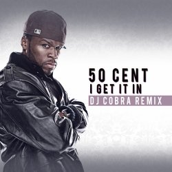 Portada 50 Cent - I Get It In