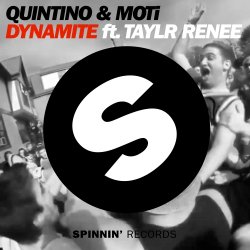 Portada 01. Quintino & MOTi feat. Taylr Renee - Dynamite (Original Mix)