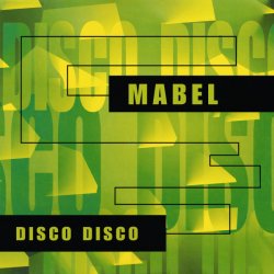 Portada Mabel - Disco Disco (Disco-Radio Mix)