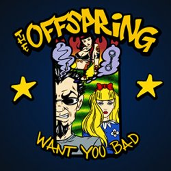 Portada The Offspring - Want You Bad