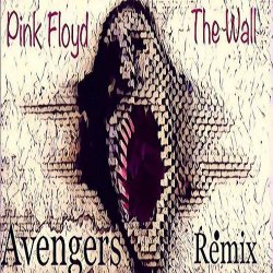 Portada Pink Floyd - The Wall (Avengers Rmx)
