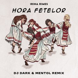 Portada Irina Rimes - Hora fetelor (Dj Dark & Mentol Remix)