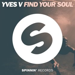 Portada Yves V - Find Your Soul (Original Mix)
