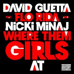 Portada David Guetta feat. Flo Rida & Nicki Minaj - Where Them Girls At (Radio Edit)