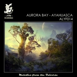 Portada Aurora Bay - Ayahuasca (Original Mix)